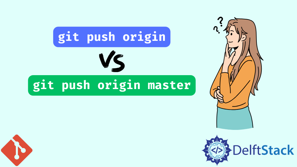 unterschied-zwischen-git-push-origin-und-git-push-origin-master-delft-stack